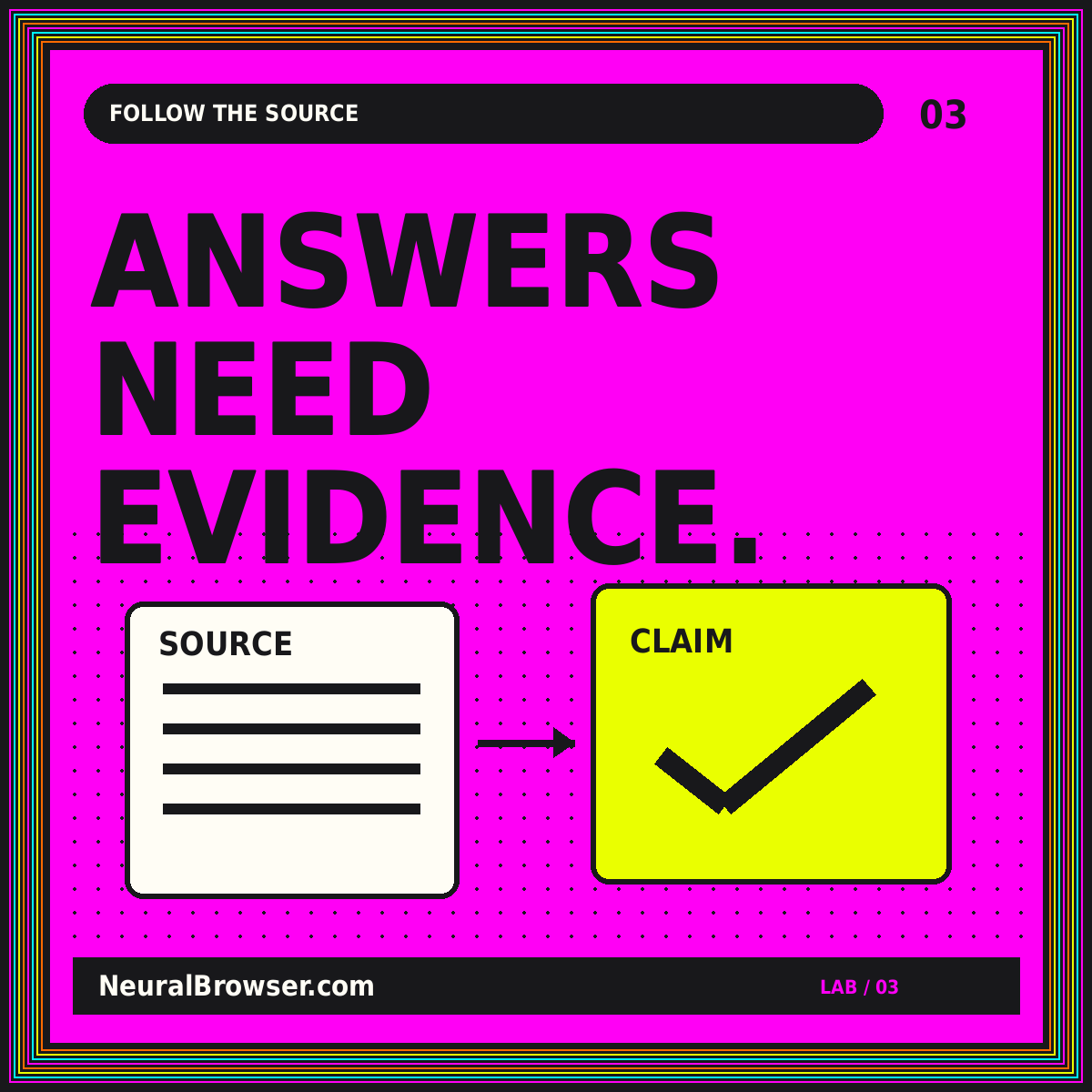 NeuralBrowser.com neon editorial card: Answers Need Evidence